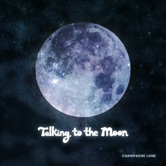 Talkin' to the Moon