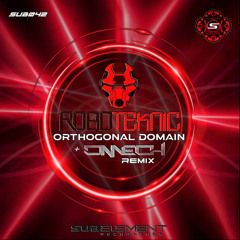 SUB042 : Roboteknic - Orthogonal Domain (Original Mix)