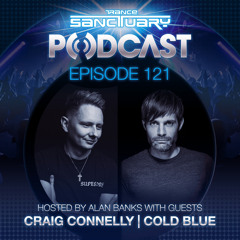 Trance Sanctuary Podcast 121 with Craig Connelly and Cold Blue