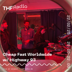 Cheap Fast Worldwide Radio w/ Highway 93 // 22.02.2025