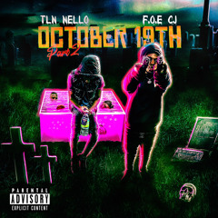 October 19th Part 2 (8BallGang Nello & CJ)