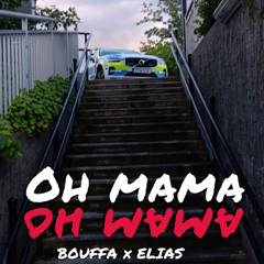 OH MAMA (prod DILLY D)