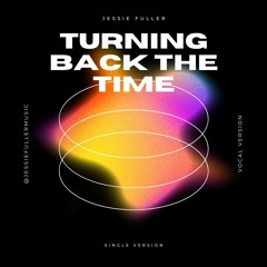 Turning Back The Time