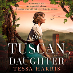 The Tuscan Daughter, By Tessa Harris, Read by Lucy Walker-Evans