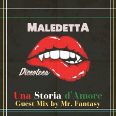 "UNA STORIA D'AMORE " GUEST MIX by Mr. FANTASY ( LA NOTTE E' MIA ) STOCKOLM