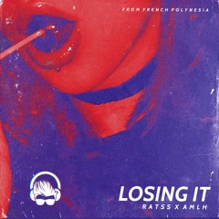 Losing It (4Clinton)[RATSS RMX Ft AMLH Remix]