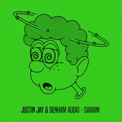 Justin Jay, Denham Audio - Swarm