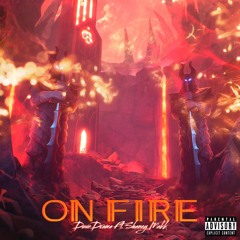 Dave Drama - On Fire Ft, Shaney Makk (Prod. Vix Ent)