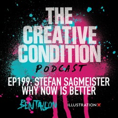 Ep 199: Stefan Sagmeister on why now is better, long-term thinking & optimism