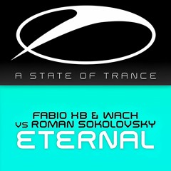 Fabio XB & Wach vs Roman Sokolovsky - Eternal (FORCES remix) [FREE DOWNLOAD]