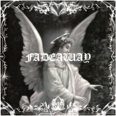 Fadeaway (Missing Me)