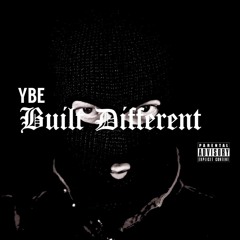 YBE - BUILT DIFFERENT [AUDIO]