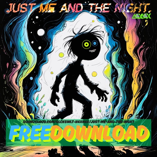 Just me and the Night (FREE DOWNLOAD)
