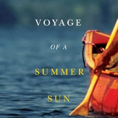 [Free] KINDLE 📍 Voyage of a Summer Sun: Canoeing the Columbia River (Northwest Repri