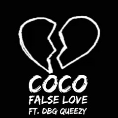 False Love ft DBG Queezy