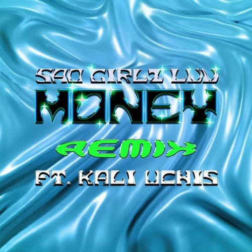 Amaarae - Sad Girlz Luv Money Remix Ft. Kali Uchis & Moliy (Remix)