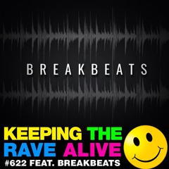 KTRA Episode 622: Breakbeats