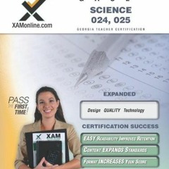 ACCESS [KINDLE PDF EBOOK EPUB] GACE Science 024, 025 Teacher Certification Test Prep Study Guide (XA