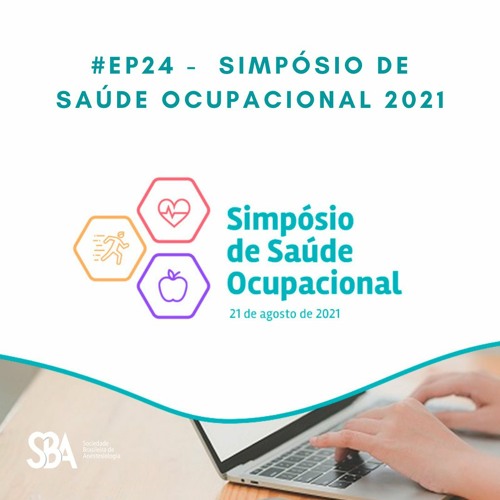 #EP24 Simpósio de Saúde Ocupacional 2021