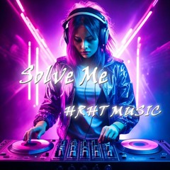 HRHT MUSIC - Solve Me
