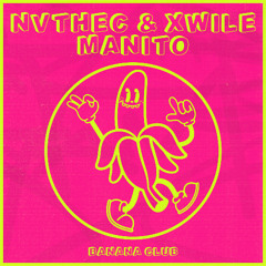 BC247 // Nvthec & Xwile - Manito