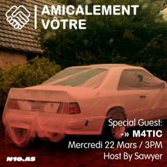 Amicalement Vôtre W/ M4TIC For N10AS