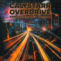Calystarr - Overdrive (Kay-Chi Rmx)
