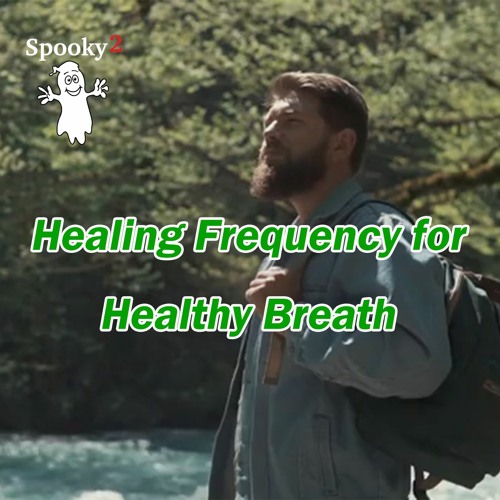 Healing Frequency for Healthy Breath – Spooky2 Rife Frequencies