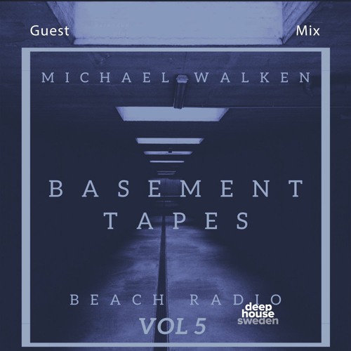 DHS Guestmix: Michael Walken (Basement Tapes Vol 5)