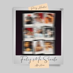 FELIZ ME SIENTO - Prey Hunter