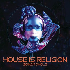 House Is Religion (Original Mix)