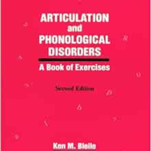 FREE PDF 💑 Articulation & Phonological Disorders: A Book Of Exercises (Religious Con