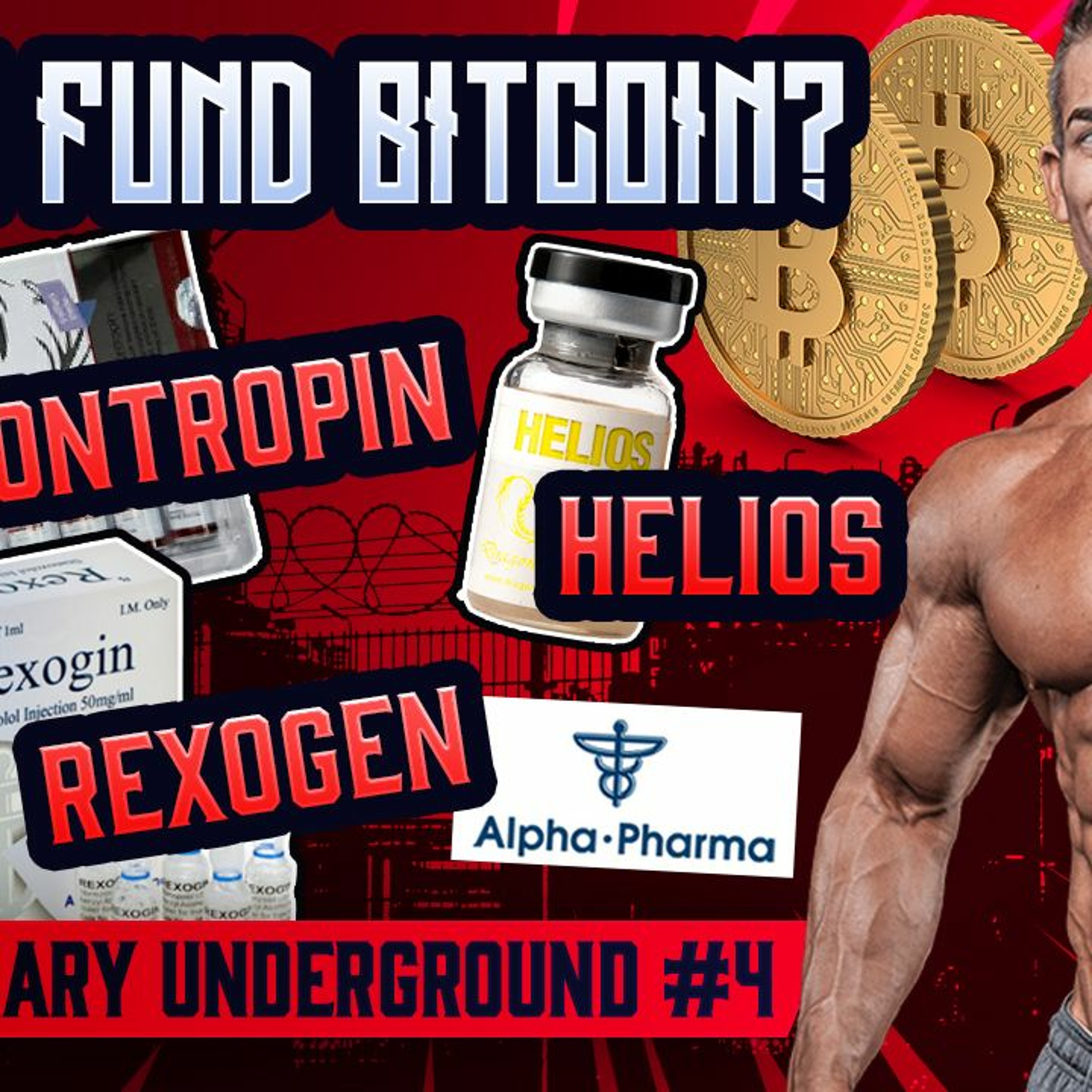 Evolutionary.org Underground #4 Dragontropin,Helios, Rexogen,Alpha Pharma + how to fund Bitcoin