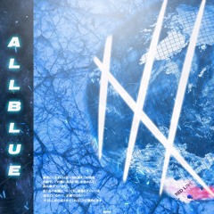 NAAM - ALL BLUE FEAT. TIM089 [PROD. OGSCHLVCH & TIM089]