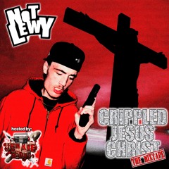 1. NOTLEWY - CRIPPLED JESUS CHRIST (DR00G) {Junkie Radio Exclusive}