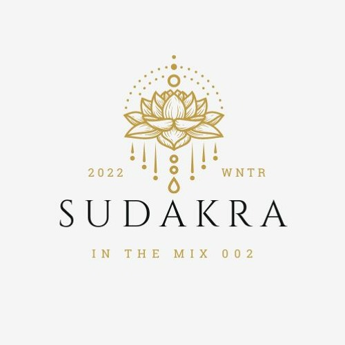 Sudakra In The Mix 002 (Soft Medicine Sanctuary)