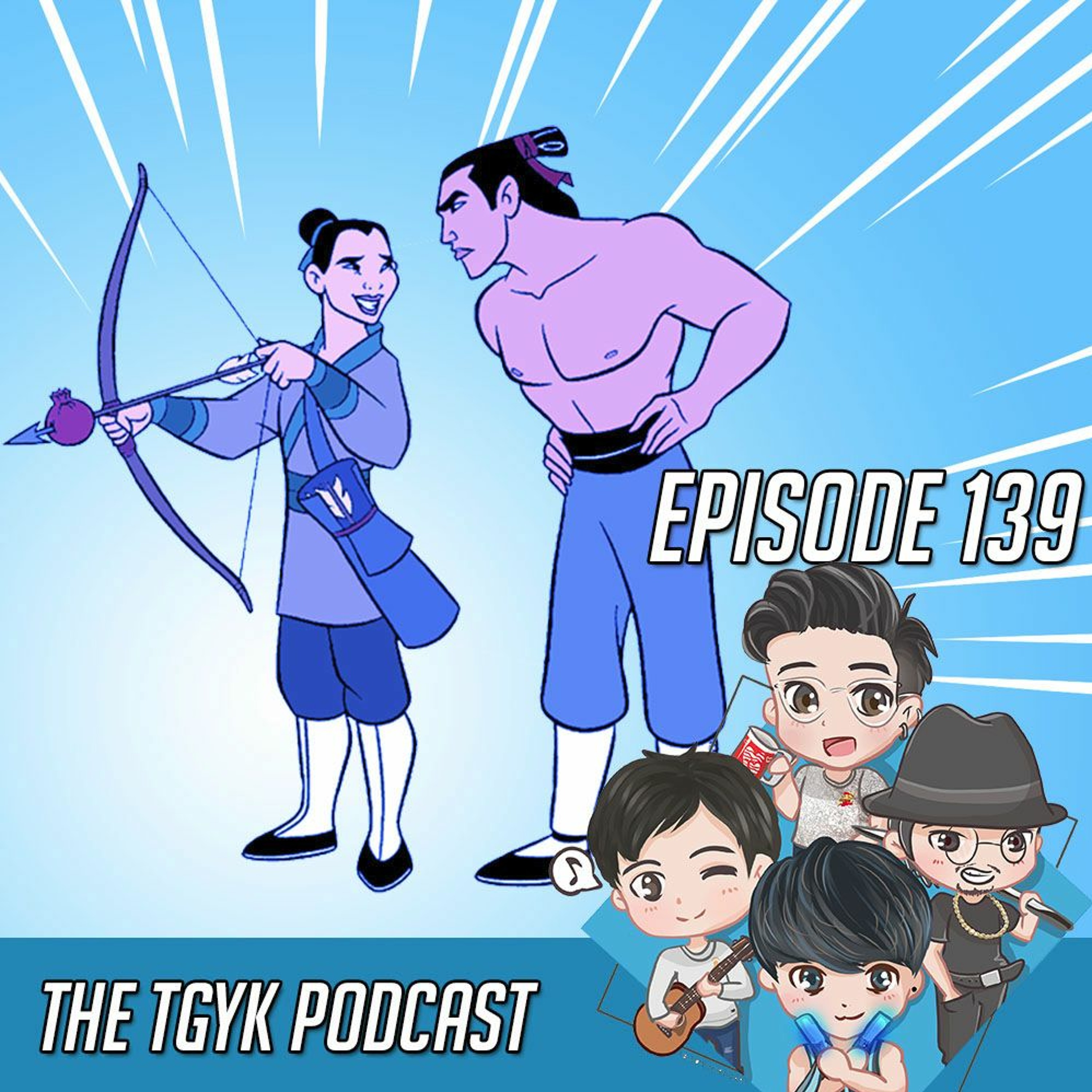 The TGYK Podcast Episode 139 - I'll Make A Man Out Of You episode artwork
