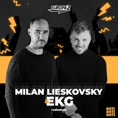 EKG & Milan Lieskovsky Radioshow 11 / Europa 2