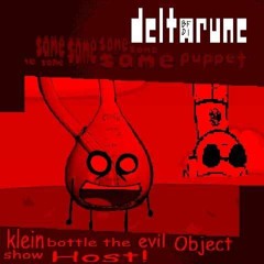 deltrune the EVIL OBJECT SHOW HOSTsame 6th puppet: klein bottle the Evil object show host!