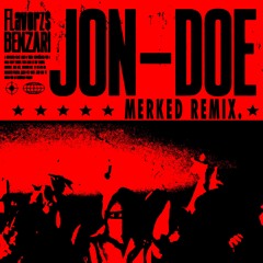 JON DOE (OFFICIAL MERKED REMIX)