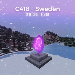 C418 - Sweden (INCAL Edit)