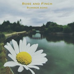 Rose and Finch - Summer Song