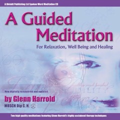 [View] EPUB √ A Guided Meditation for Relaxation, Well Being and Healing by  Glenn Ha