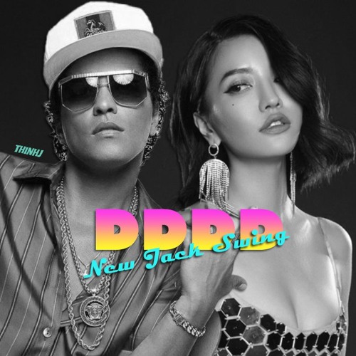 DDDD (New Jack Swing) - thinhj Edit