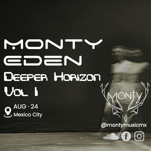 Monty Eden - Deeper Horizon // Vol 1 - August 2024
