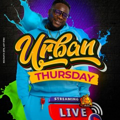 URBAN THURSDAY PART 1