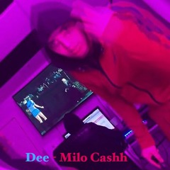 Dee BLK - MiloCashh Freestyle (Prod. Glockley)