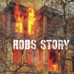 Robs Story