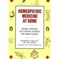 View PDF 📥 Homeopathic medicine at home: Natural remedies for everyday ailments and
