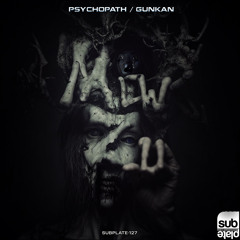 Mew Zu - Psychopath/Gunkan [SUBPLATE-127]
